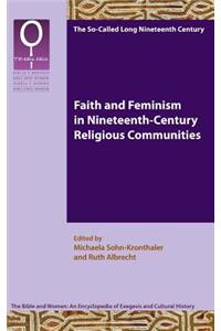 Faith and Feminism in Nineteenth-Century Religious Communities