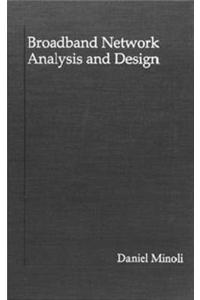 Broadband Network Analysis and Design