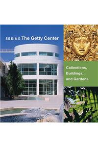 Seeing the Getty Center – Collections, Building, and Gardens