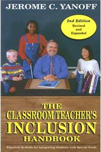 The Classroom Teacher's Inclusion Handbook