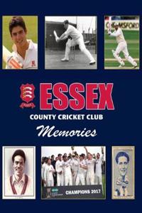 ESSEX COUNTY CRICKET CLUB MEMORIES