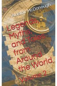 Legends, Myths, and Tales from Around the World