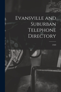 Evansville and Suburban Telephone Directory; 1949