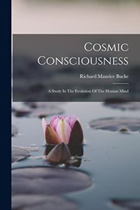 Cosmic Consciousness