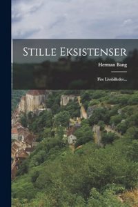 Stille Eksistenser