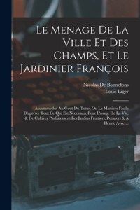 Menage De La Ville Et Des Champs, Et Le Jardinier François