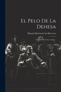 Pelo De La Dehesa
