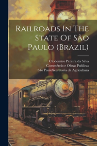 Railroads In The State Of São Paulo (brazil)