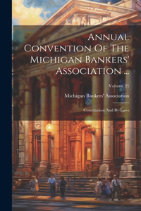 Annual Convention Of The Michigan Bankers' Association ...