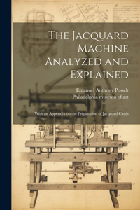 Jacquard Machine Analyzed and Explained