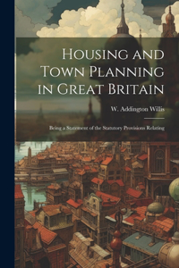 Housing and Town Planning in Great Britain