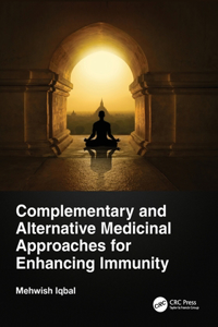 Complementary and Alternative Medicinal Approaches for Enhancing Immunity