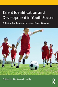Talent Identification and Development in Youth Soccer