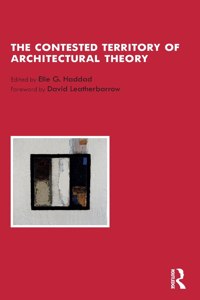 Contested Territory of Architectural Theory