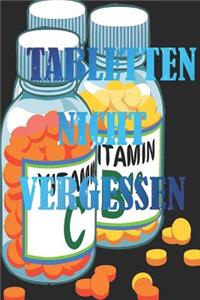 Tabletten Nicht Vergessen