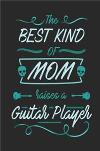 The Best Kind of Mom Raises a Guitar Player