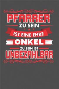 Pfarrer Zu Sein Ist Eine Ehre - Onkel Zu Sein Ist Unbezahlbar