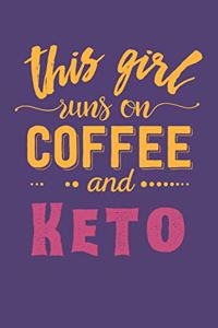 This Girl Runs on Coffee and Keto