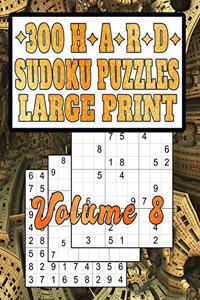 300 Hard Sudoku Puzzles: Large Print! Hard-Level Puzzles for Fun and Learning