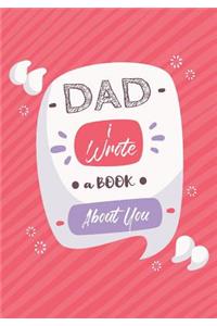 Dad I Wrote A Book About You