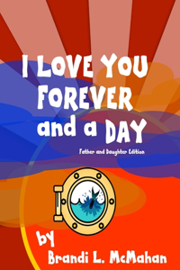 I Love You Forever and a Day