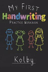 My first Handwriting Practice Workbook Kolby