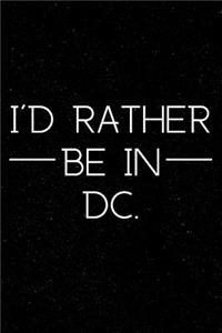 I'd Rather Be in DC