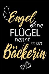 Engel Ohne Flügel Nennt Man Bäckerin