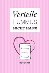 Verteile Hummus Nicht Hass Notizbuch