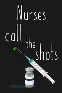 Nurses Call The Shots