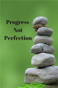 Progress Not Perfection