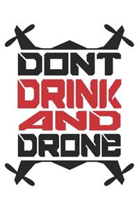 Don't Drink And Drone