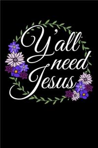 Y'all Need Jesus