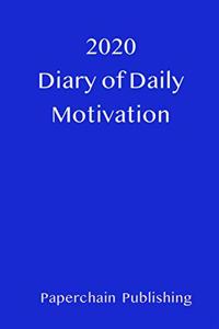 2020 Diary Of Daily Motivation