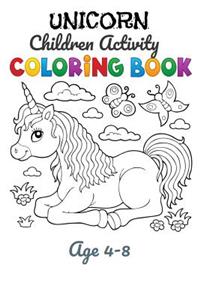 Unicorn Children Activity Coloring Book Age 4-8: Unicorn Activity Book for Kids Ages 4-8 a Fun Kid Workbook Game for Learning, Coloring, Dot to Dot, Mazes, Word Search and More! White Paper, Sketch