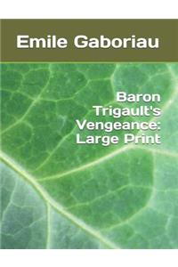 Baron Trigault's Vengeance