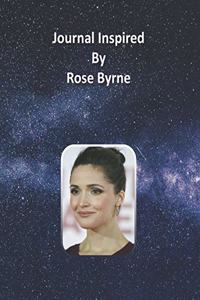 Journal Inspired by Rose Byrne