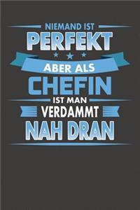 Niemand Ist Perfekt Aber Als Chefin Ist Man Verdammt Nah Dran