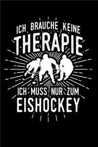 Therapie? Lieber Eishockey