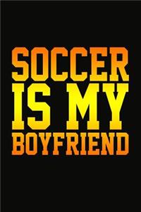 Soccer Is My Boyfriend