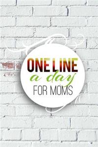 One Line A Day For Moms