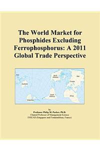 The World Market for Phosphides Excluding Ferrophosphorus