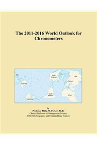 The 2011-2016 World Outlook for Chronometers