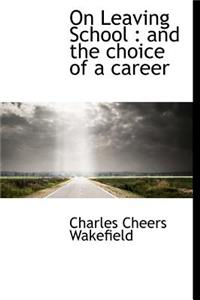 On Leaving School: And the Choice of a Career