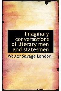 Imaginary Conversations of Literary Men and Statesmen
