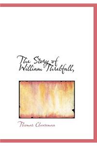 The Story of William Threlfall,