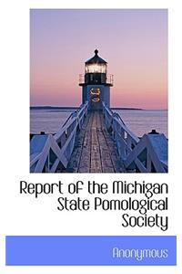 Report of the Michigan State Pomological Society