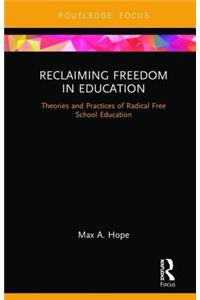 Reclaiming Freedom in Education