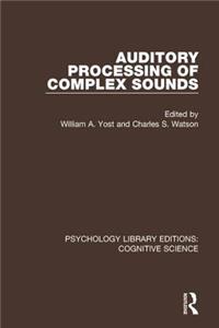 Auditory Processing of Complex Sounds