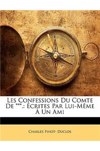 Les Confessions Du Comte De ***.